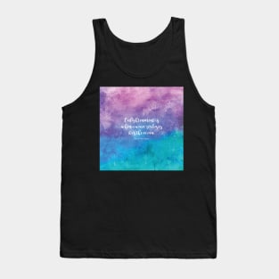 Enlightenment is when a wave realizes it is the ocean. Thich Nhat Hanh Tank Top